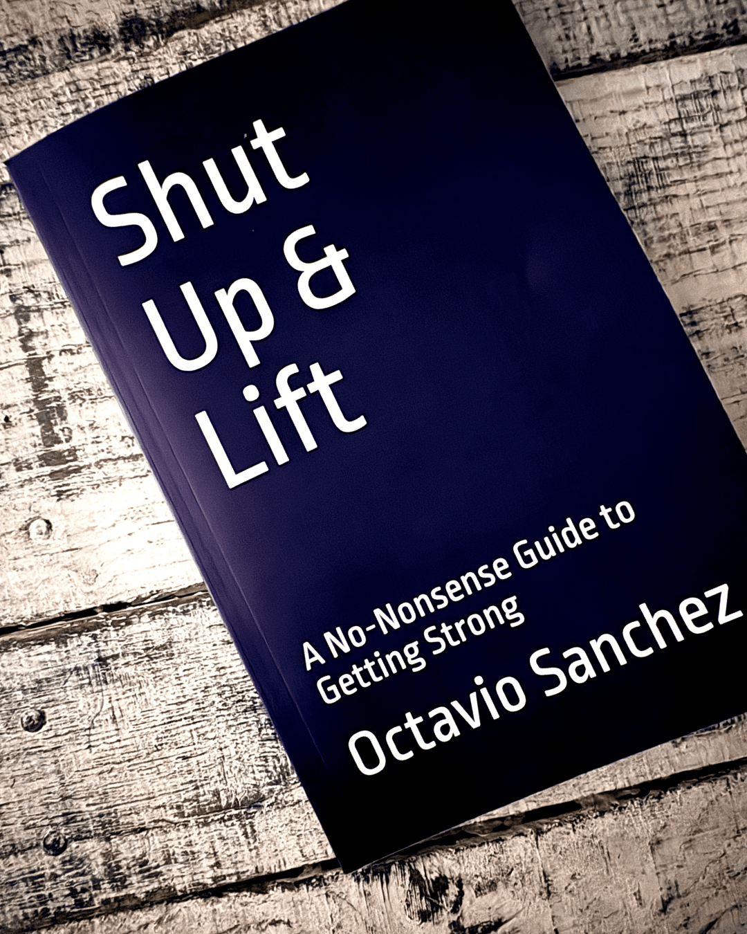 Shut Up and Lift Book Cover